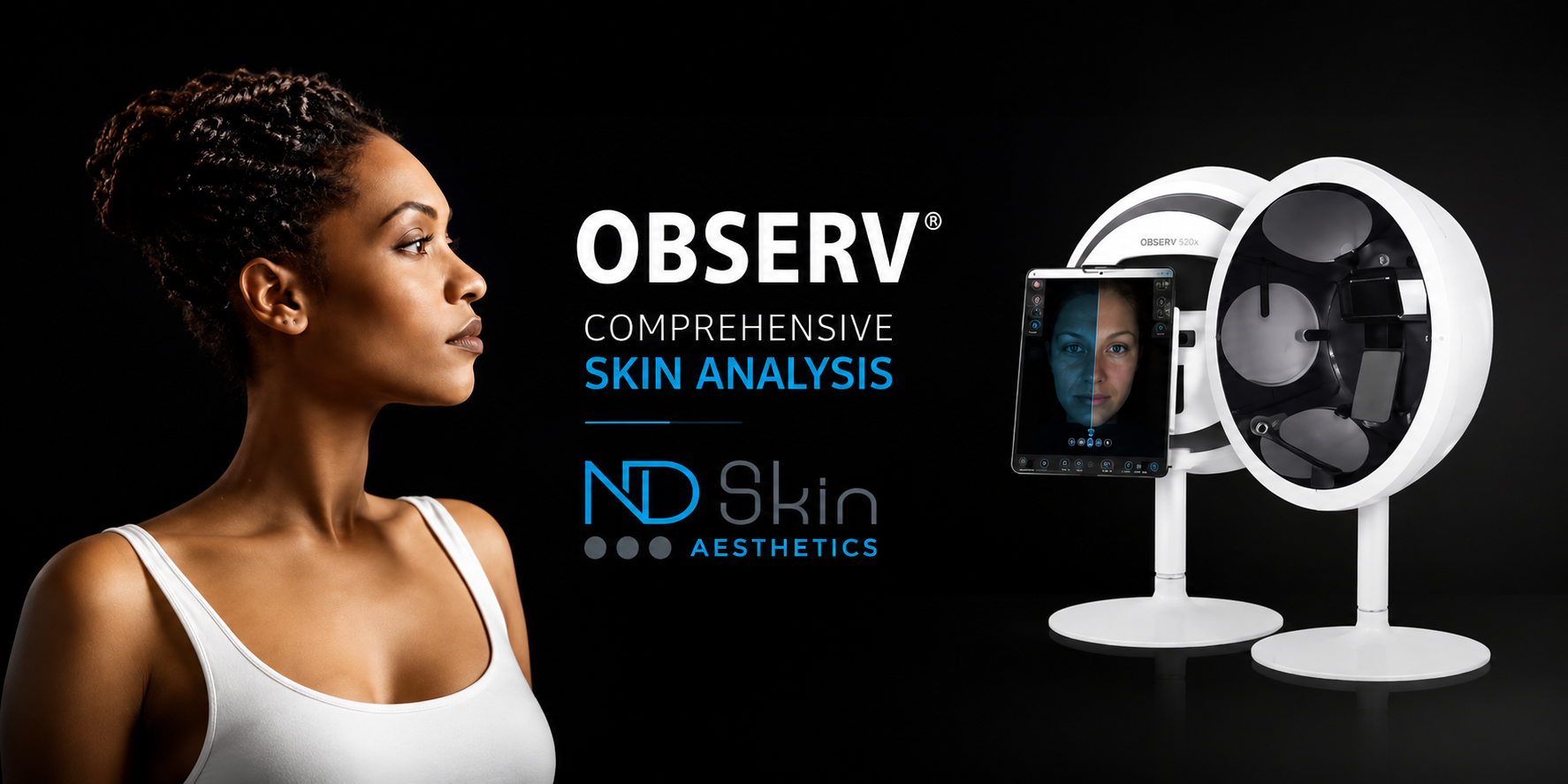 OBSERV 520x skin analysis consultation at ND Skin Aesthetics Leicester Wigston